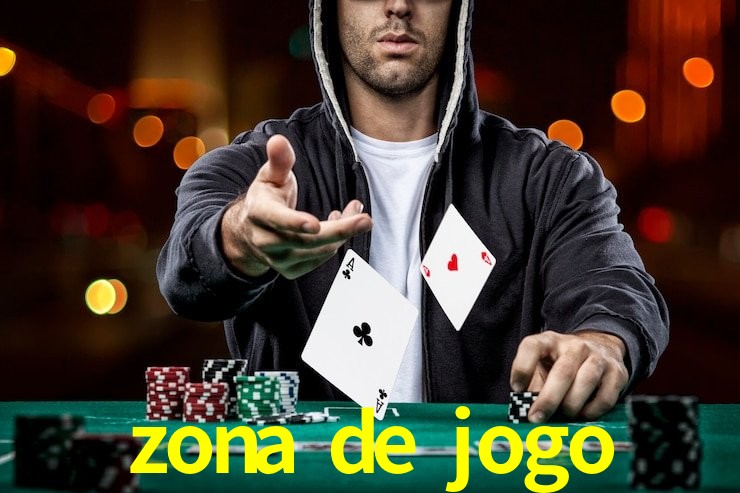 zona de jogo,zona de jogo bet